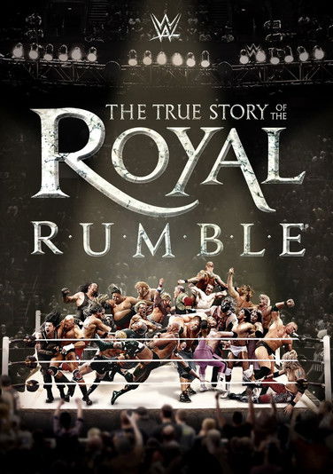 Постер фильма «The True Story of the Royal Rumble»