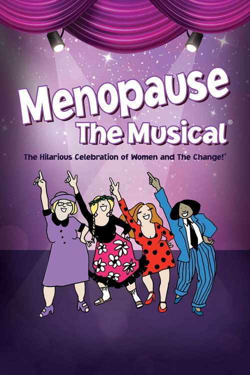Постер фильма «Menopause The Musical»