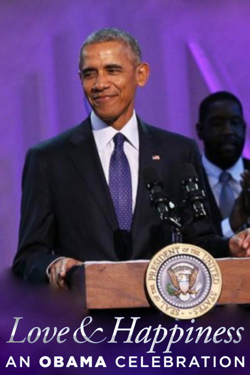 Постер фильма «BET Presents Love & Happiness: An Obama Celebration»