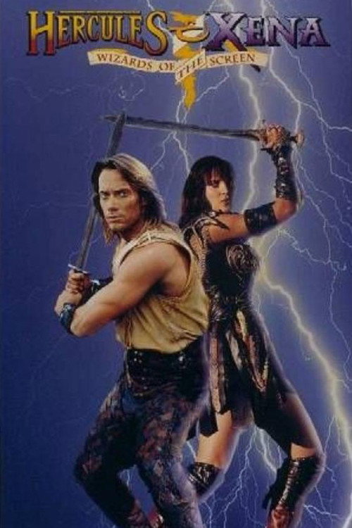 Постер фильма «Hercules & Xena: Wizards of the Screen»