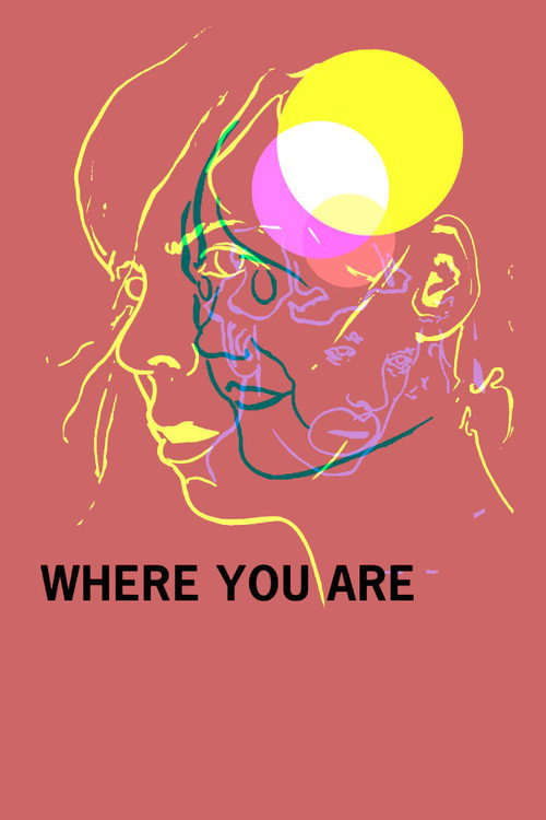Постер фильма «Where You Are»