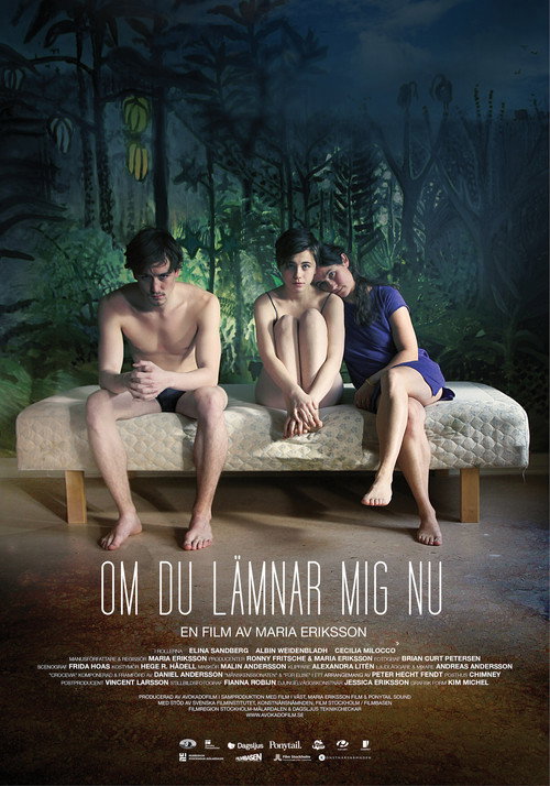 Постер фильма «Om du lämnar mig nu»