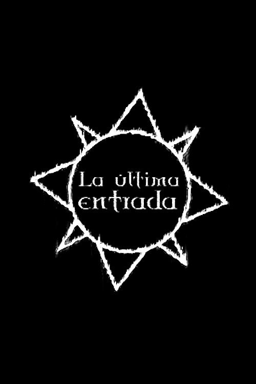 Постер фильма «La Última Entrada»