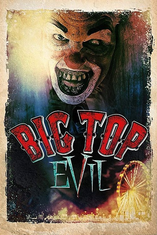Постер фильма «Big Top Evil»