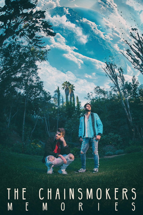 Постер фильма «The Chainsmokers: Memories»