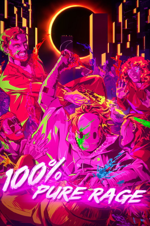Постер фильма «100% PURE RAGE»