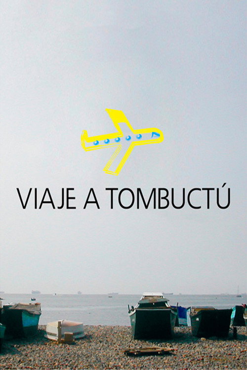 Постер фильма «Viaje a Tombuctú»