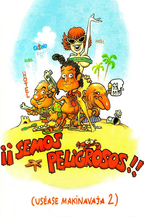 Постер фильма «¡Semos peligrosos! (Uséase Makinavaja 2)»