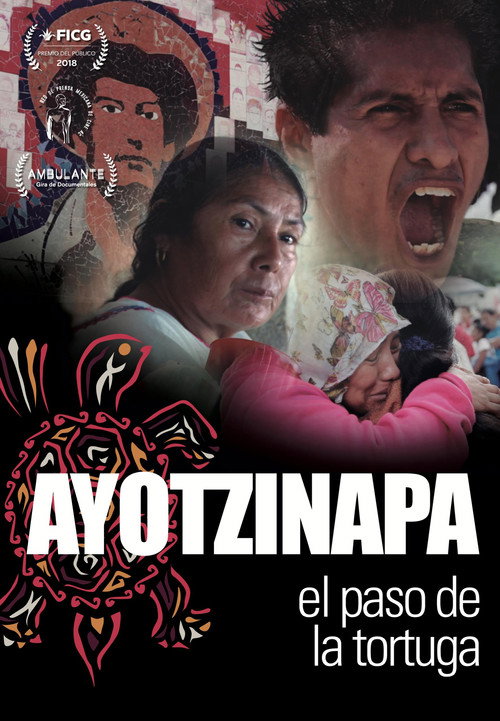 Постер фильма «Ayotzinapa, el Paso de la Tortuga»