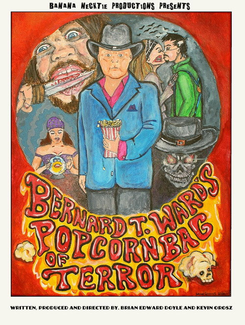 Постер фильма «Barnard T. Ward's Popcorn Bag of Terror»