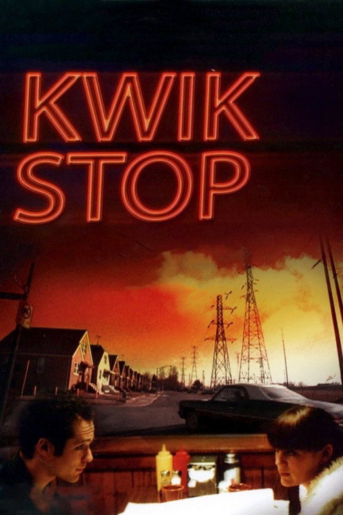 Постер фильма «Kwik Stop»
