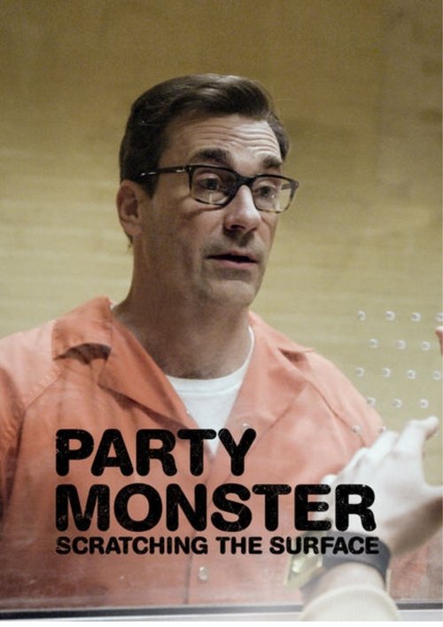 Постер фильма «Party Monster: Scratching the Surface»