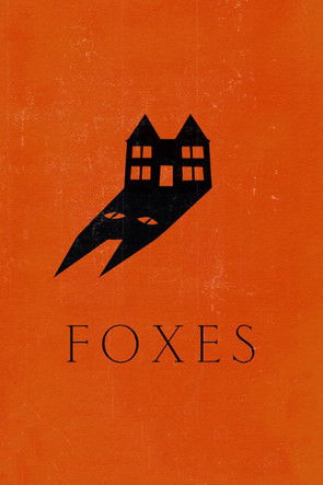 Постер фильма «Foxes»