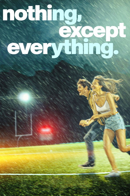 Постер фильма «nothing, except everything.»