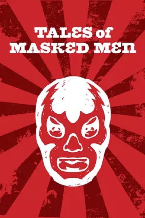 Постер фильма «Tales of Masked Men»