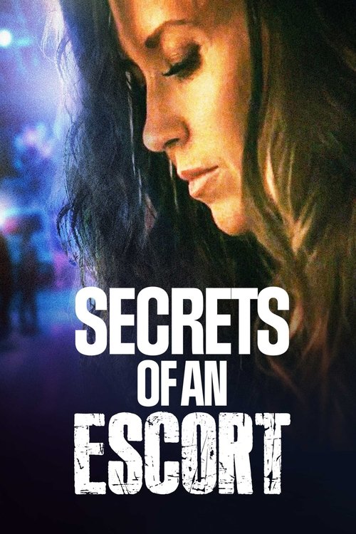 Постер фильма «Secrets of an Escort»