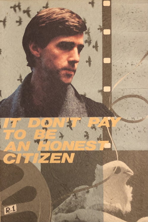 Постер фильма «It Don't Pay to Be an Honest Citizen»