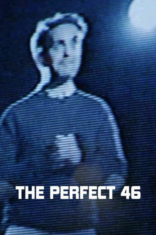 Постер фильма «The Perfect 46»