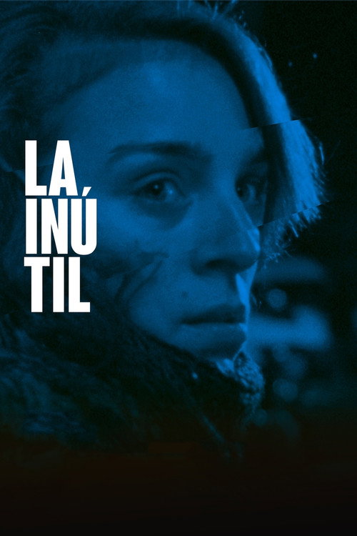 Постер фильма «La inútil»
