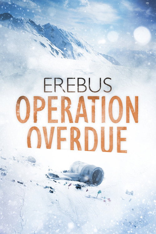Постер фильма «Erebus: Operation Overdue»