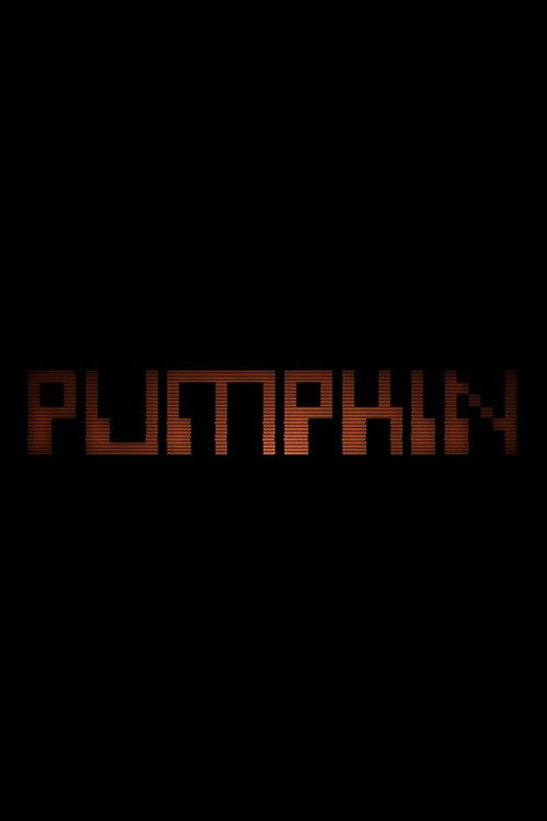 Постер фильма «Pumpkin»