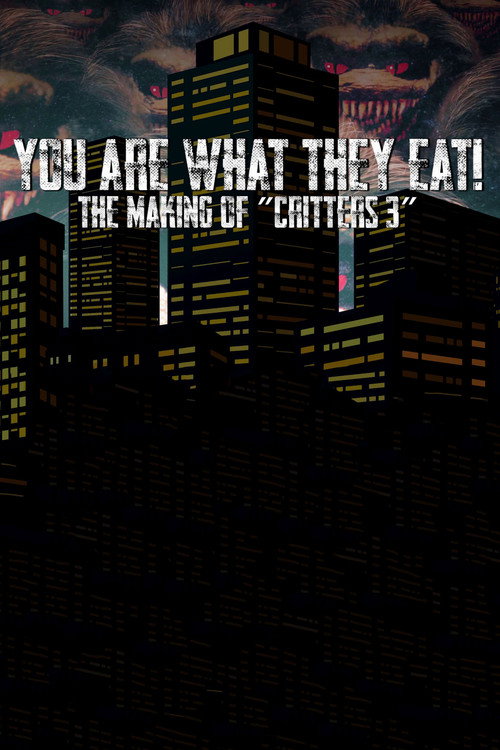 Постер фильма «You Are What They Eat: The Making of Critters 3»