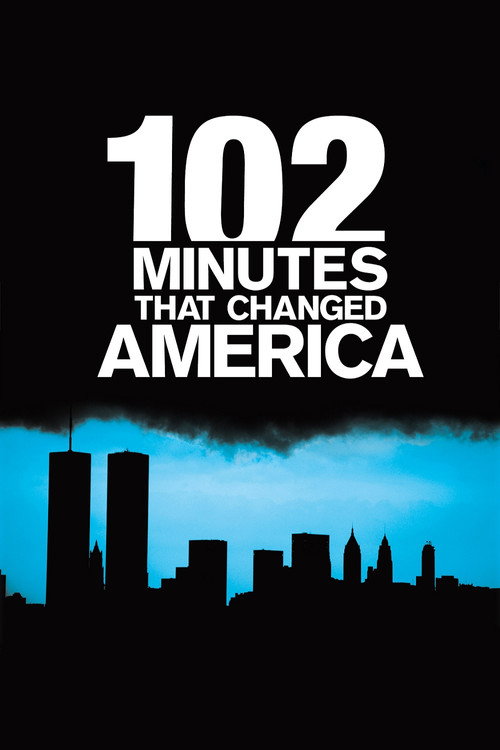 Постер фильма «102 Minutes That Changed America»