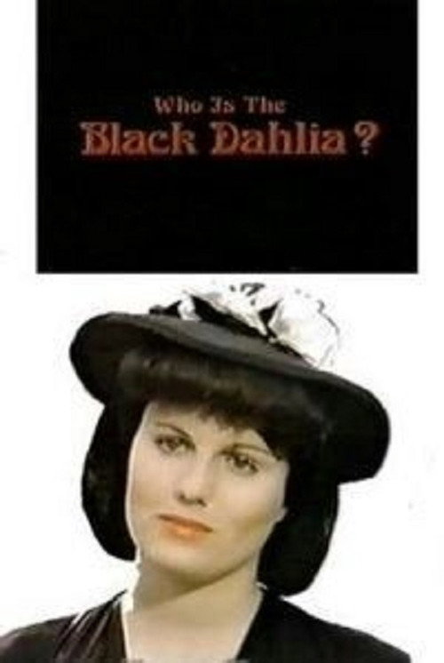 Постер фильма «Who Is the Black Dahlia?»