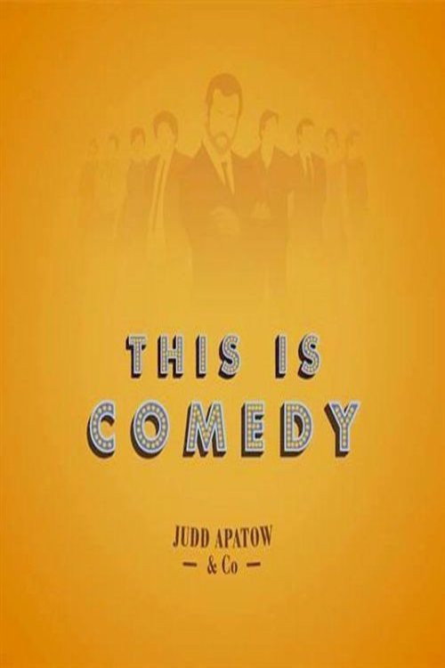 Постер фильма «This Is Comedy»