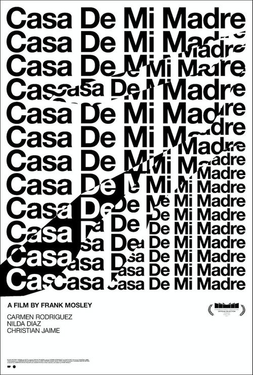 Постер фильма «Casa de mi madre»