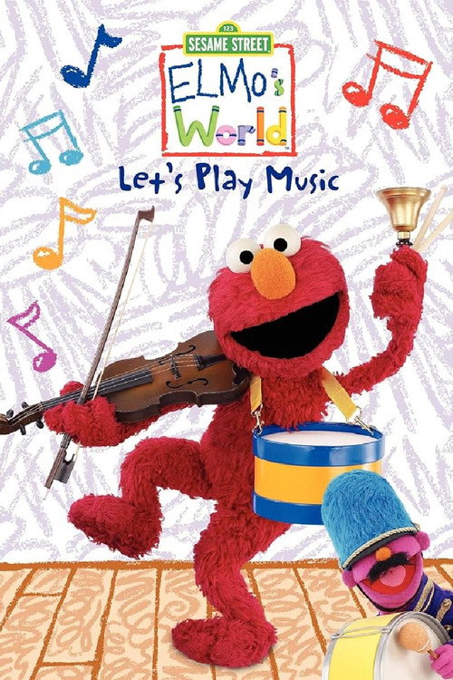 Постер фильма «Sesame Street: Elmo's World: Let's Play Music»