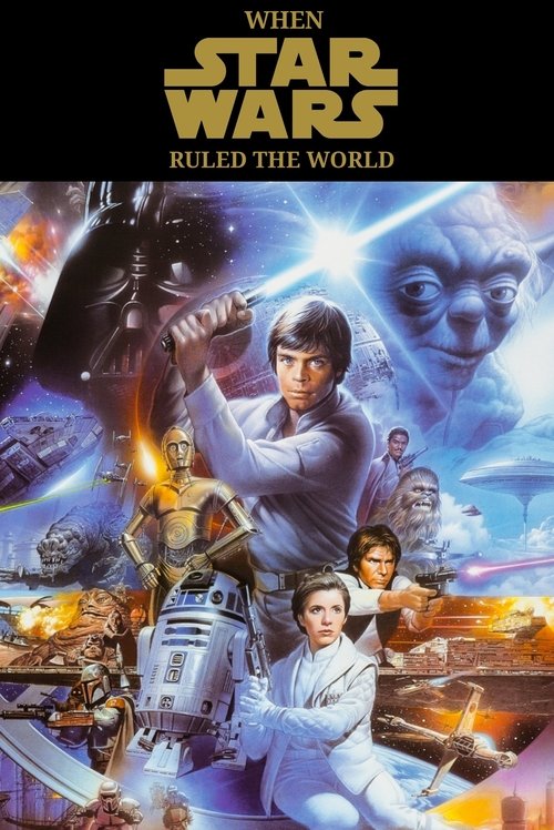 Постер фильма «When Star Wars Ruled the World»
