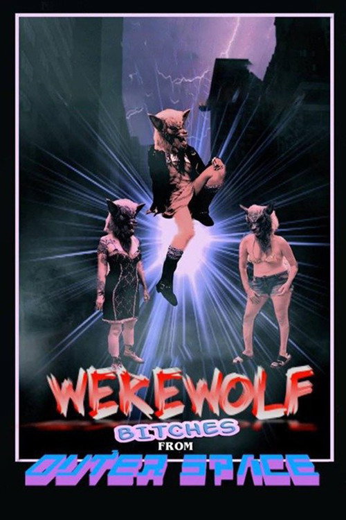 Постер фильма «Werewolf Bitches from Outer Space»