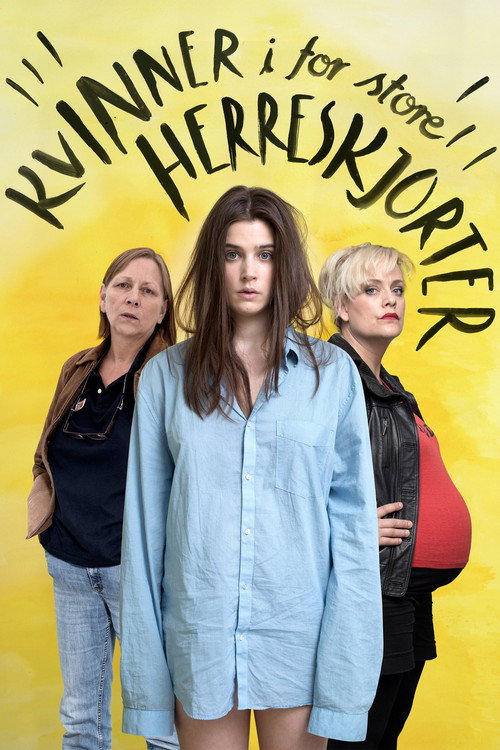 Постер фильма «Kvinner i for store herreskjorter»