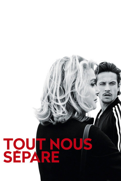 Постер фильма «Tout nous sépare»