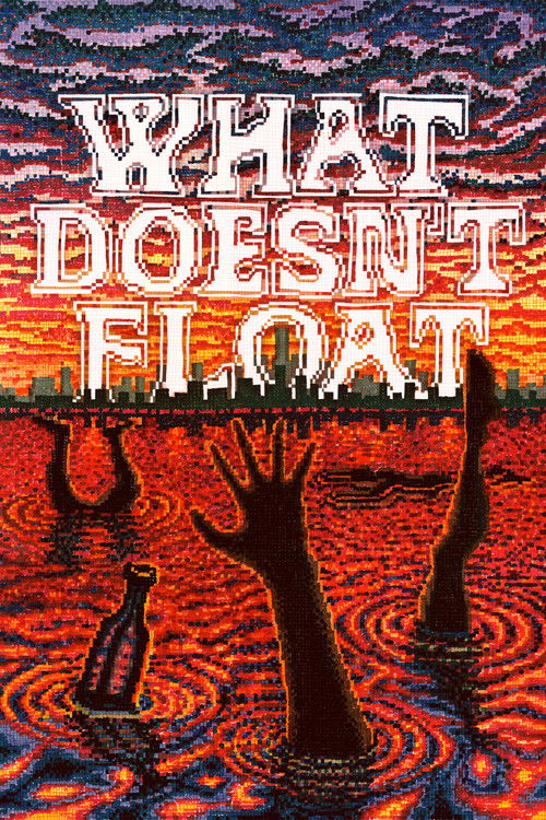 Постер фильма «What Doesn't Float»