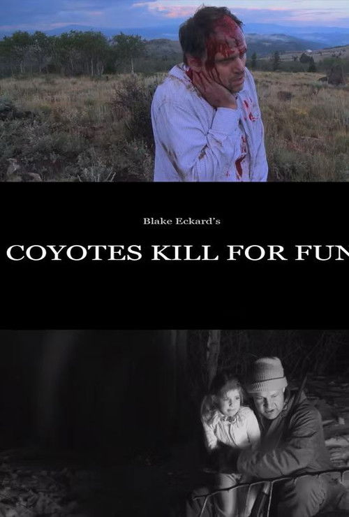 Постер фильма «Coyotes Kill for Fun»