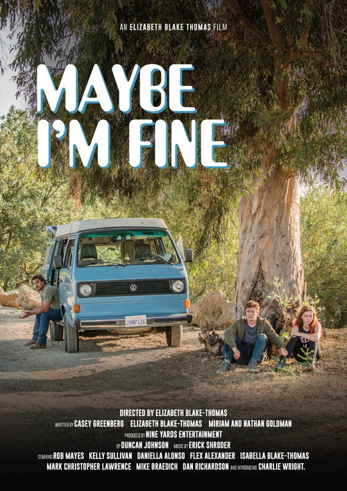 Постер фильма «Maybe I'm Fine»