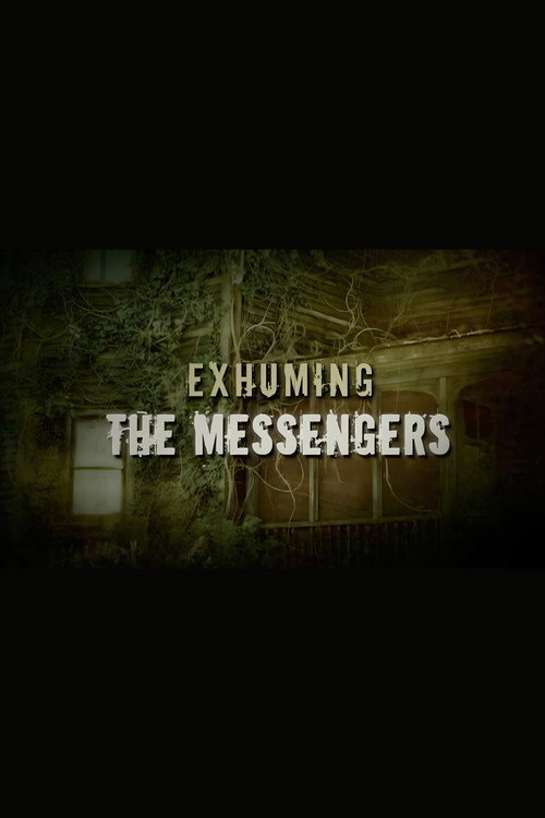 Постер фильма «Exhuming 'The Messengers'»