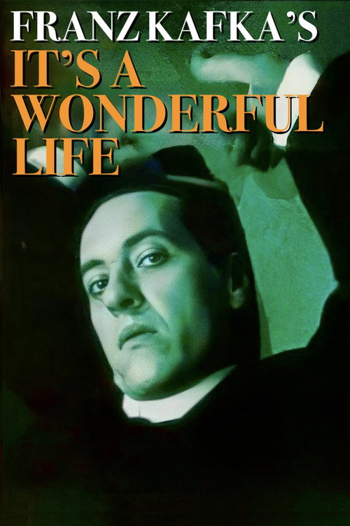 Постер фильма «Franz Kafka's It's a Wonderful Life»