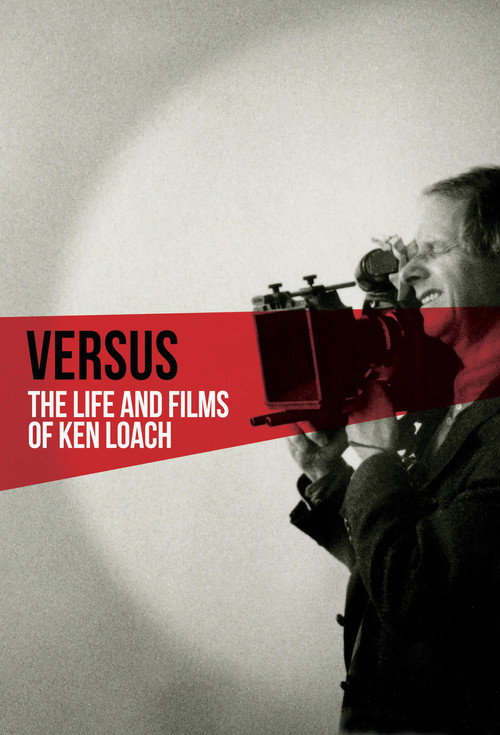 Постер фильма «Versus: The Life and Films of Ken Loach»