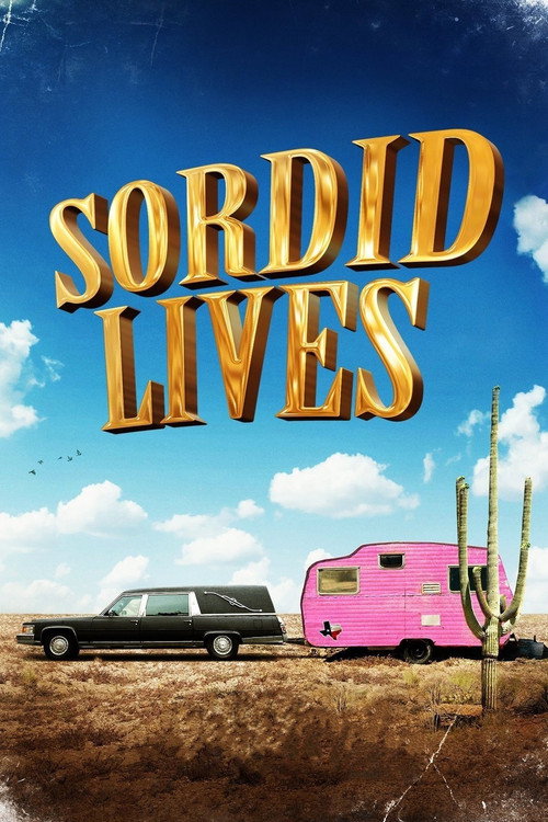 Постер фильма «Sordid Lives»
