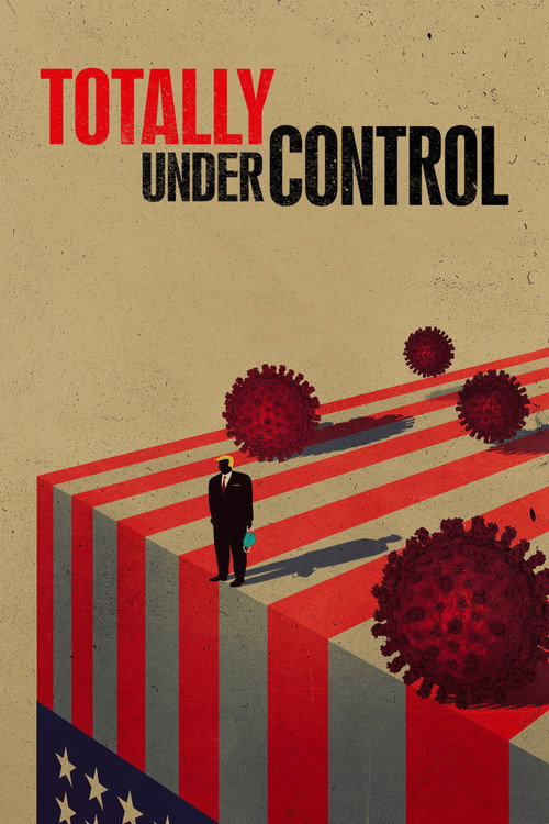 Постер фильма «Totally Under Control»