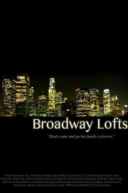 Постер фильма «Broadway Lofts»