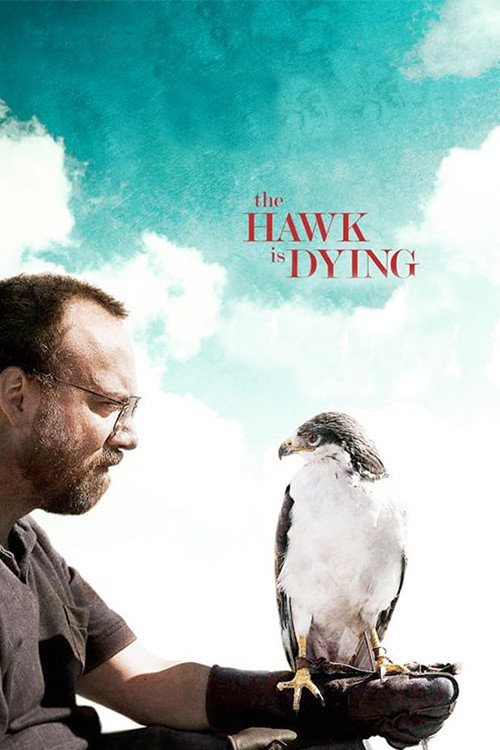 Постер фильма «The Hawk Is Dying»