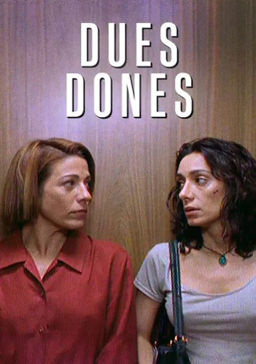 Постер фильма «Dues dones»