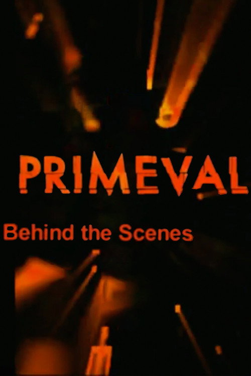 Постер фильма «The Making of Primeval»