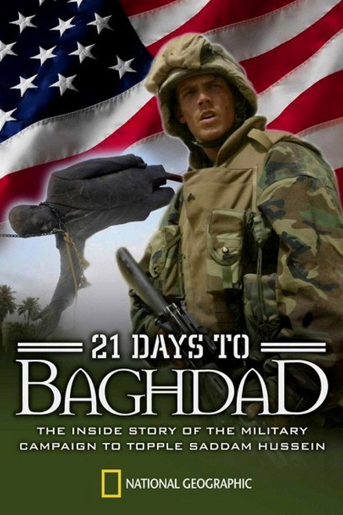 Постер фильма «National Geographic: 21 Days To Baghdad»