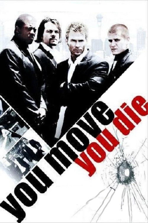 Постер фильма «You Move You Die»