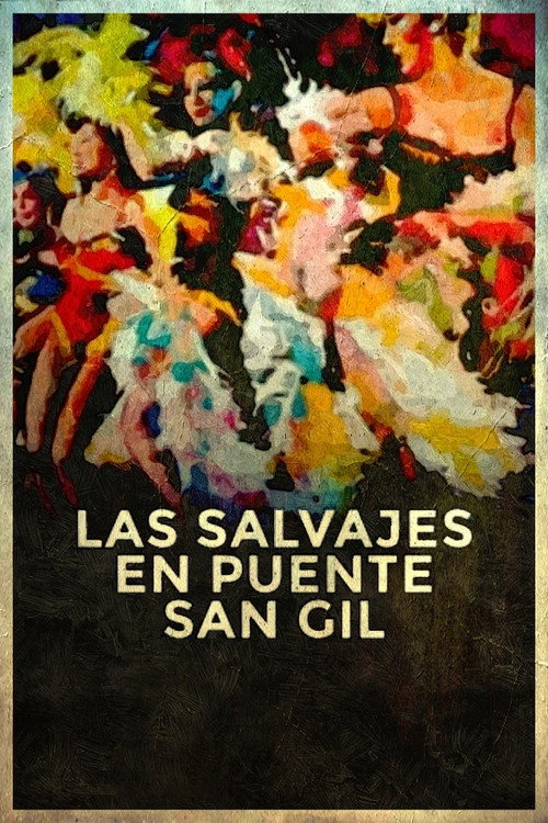 Постер фильма «Las salvajes en Puente San Gil»